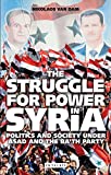 The Struggle for Power in Syria: Politics and Society Under Asad and the Ba'th Party