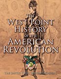 West Point History of the American Revolution (The West Point History of Warfare Series Book 4)