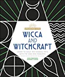 Wicca and Witchcraft: Learn to Walk the Magikal Path with the God and Goddess (The Awakened Life)