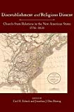 Disestablishment and Religious Dissent: Church-State Relations in the New American States, 1776-1833 (Studies in Constitutional Democracy)