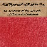 An Account of the Growth of Deism in England