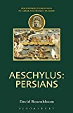 Aeschylus: Persians (Companions to Greek and Roman Tragedy)