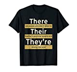 There Their They're T shirt English Grammar Funny Teacher