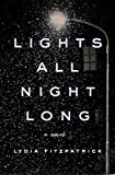 Lights All Night Long: A Novel