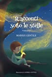 Racconti sotto le stelle: Volume I (Italian Edition)