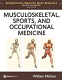Musculoskeletal, Sports and Occupational Medicine (Rehabilitation Medicine Quick Reference)