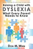 Raising a Child with Dyslexia: What Every Parent Needs to Know