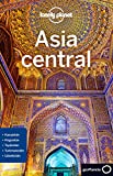 Lonely Planet Asia central (Travel Guide) (Spanish Edition)