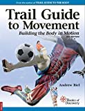 Trail Guide to Movement, 2nd Edition