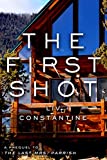 The First Shot: A prequel to THE LAST MRS. PARRISH