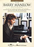 The Barry Manilow Anthology Piano, Vocal and Guitar Chords