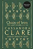 Chain of Iron (2) (The Last Hours) Waterstones Exclusive Edition