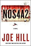 NOS4A2: A Novel by Joe Hill (2013-04-30)