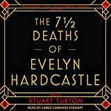 The 7 ½ Deaths of Evelyn Hardcastle