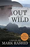 Out of the Wild: A Novel