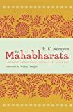 The Mahabharata: A Shortened Modern Prose Version of the Indian Epic