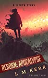 Reborn: Apocalypse (Volume 3)(Re-Release): (A LitRPG/Wuxia Story)