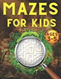 Mazes For Kids Ages 3-5: Fun Maze Activity Book for 3, 4 and 5 Year Old Children (Maze Books for Kids)