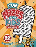 Fun Mazes for Kids Ages 6-10: 50 Mazes - Easy to Challenging