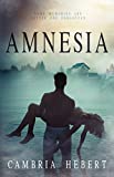 Amnesia: A Mysterious and Thrilling Amnesia Romance (Amnesia Duet Book One)