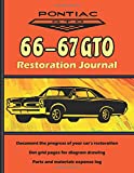 66-67 Pontiac GTO Restoration Journal: Includes sections for car specs, project summary, restoration progress details, dot grids for drawing diagrams, ... complete description below for more details!