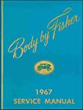 1967 PONTIAC FISHER BODY FACTORY REPAIR SHOP MANUAL INCLUDES: GTO, Tempest, LeMans, Catalina, Firebird, Executive, Bonneville, Grand Prix, and Wagons. 67