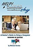 A Senior's Guide to Using a Computer - Windows XP Edition