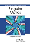 Singular Optics (Optics and Optoelectronics)