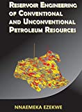 Reservoir Engineering of Conventional and Unconventional Petroleum Resources