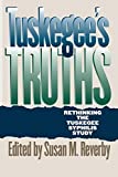 Tuskegee's Truths: Rethinking the Tuskegee Syphilis Study