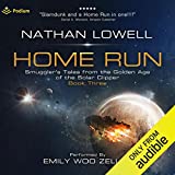 Home Run: Smuggler's Tales from the Golden Age of the Solar Clipper, Book 3