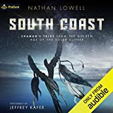 South Coast: Shaman's Tales from the Golden Age of the Solar Clipper, Book 1