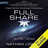 Full Share: A Trader's Tale from the Golden Age of the Solar Clipper, Book 3