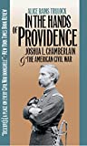 In the Hands of Providence: Joshua L. Chamberlain and the American Civil War