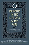 Incidents in the Life of a Slave Girl (The Schomburg Library of Nineteenth-Century Black Women Writers)