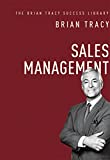 Sales Management (The Brian Tracy Success Library)