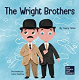 The Wright Brothers: A Kid's Book About Achieving the Impossible (Mini Movers and Shakers 15)