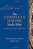 The Complete Jewish Study Bible (Hardcover): Illuminating the Jewishness of God's Word