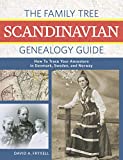 The Family Tree Scandinavian Genealogy Guide: How to Trace Your Ancestors in Denmark, Sweden, and Norway