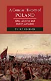 A Concise History of Poland (Cambridge Concise Histories)