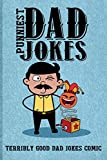 Punniest Dad Jokes: Terribly Good Dad Jokes Comic