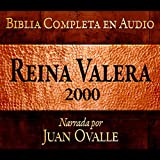 Santa Biblia - Reina Valera 2000 Biblia Completa en audio (Spanish Edition): Holy Bible - Reina Valera 2000 Complete Audio Bible