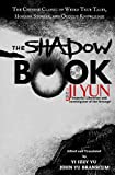 The Shadow Book of Ji Yun: The Chinese Classic of Weird True Tales, Horror Stories, and Occult Knowledge