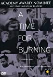 A Time for Burning