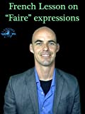 French lesson on "faire" expressions