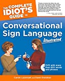 The Complete Idiot's Guide to Conversational Sign Language Illustrated