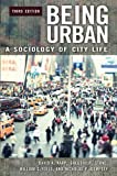 Being Urban: A Sociology of City Life