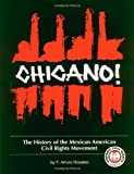 Chicano! The History of the Mexican American Civil Rights Movement (Hispanic Civil Rights)