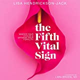 The Fifth Vital Sign: Master Your Cycles & Optimize Your Fertility