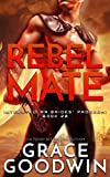 Rebel Mate (Interstellar Brides® Program)